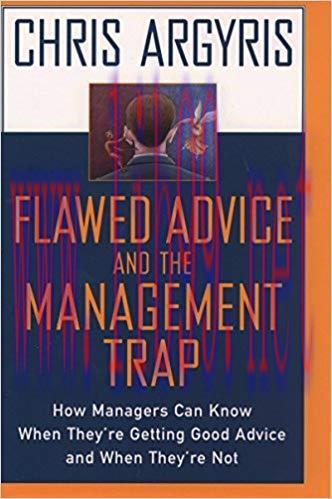 (PDF)Flawed Advice and the Management Trap: How Managers Can Know When They’re Getting Good Adv...