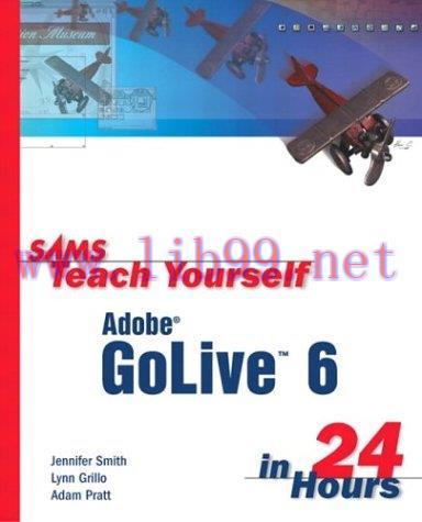 [FOX-Ebook]Sams Teach Yourself Adobe GoLive 6 in 24 Hours