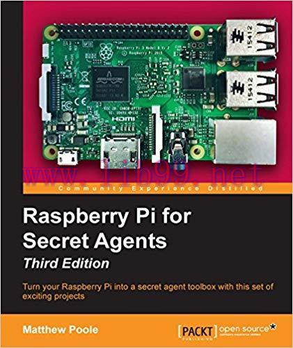 Raspberry Pi for Secret Agents – Third Edition 3rd Edition,