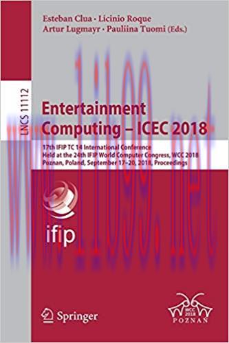 (PDF)Entertainment Computing – ICEC 2018: 17th IFIP TC 14 International Conference, Held at the...