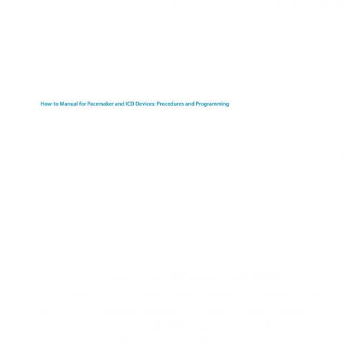 How-to Manual for Pacemaker and ICD Devices 1118820592
