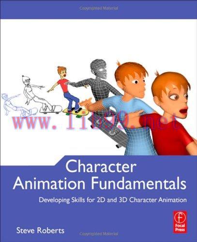 [FOX-Ebook]Character Animation Fundamentals: Developing Skills for 2D and 3D Character Animatio...