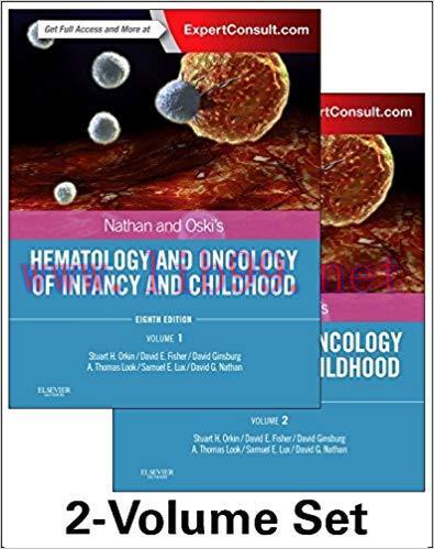 [PDF]Nathan and Oski’s Hematology and Oncology of Infancy and Childhood, 8th Edition