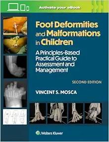 [AME]Foot Deformities and Malformations in Children: A Principles-Based, Practical Guide to Ass...