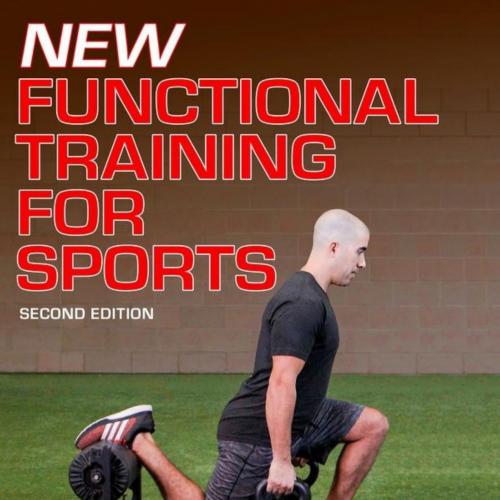 New Functional Training for Sports-2nd Edition - Michael Boyle