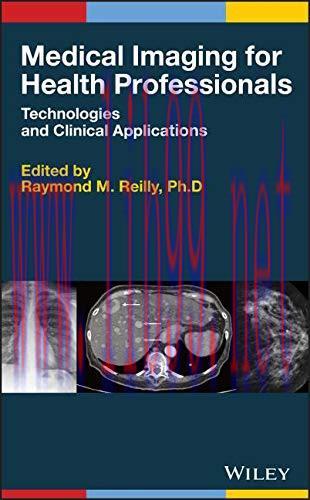 [AME]Medical Imaging for Health Professionals: Technologies and Clinical Applications