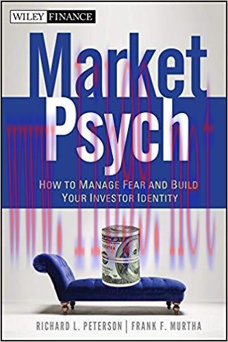 (PDF)MarketPsych: How to Manage Fear and Build Your Investor Identity (Wiley Finance) 1st Editi...