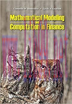(PDF)Mathematical Modeling And Computation In Finance: With Exercises And Python And Matlab Com...