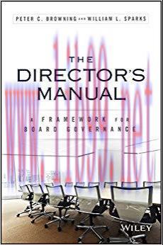 The Director’s Manual: A Framework for Board Governance 1st Edition,