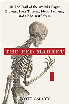 (PDF)The Red Market On the Trail of the World’s Organ Brokers, Bone Thieves, Blood Farmers, and...