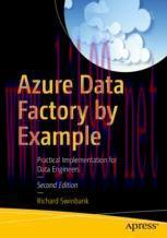 [PDF]Azure Data Factory by Example: Practical Implementation for Data Engineers