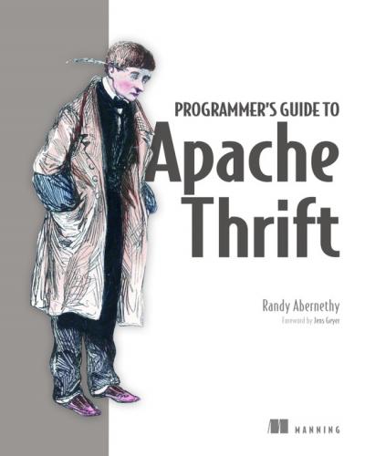 Programmer’s Guide to Apache Thrift