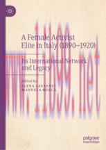 [PDF]A Female Activist Elite in Italy (1890–1920): Its International Network and Legacy