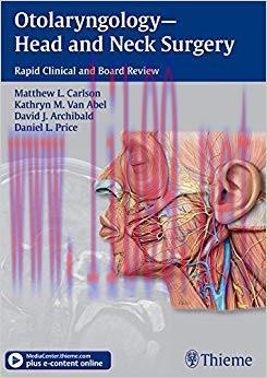 (PDF)Otolaryngology–Head and Neck Surgery: Rapid Clinical and Board Review 1st Edition