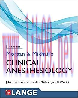 [PDF]Morgan and Mikhail’s Clinical Anesthesiology, 7th Edition