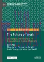 [PDF]The Future of Work: Challenges and Prospects for Organisations, Jobs and Workers