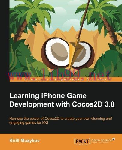 [FOX-Ebook]Learning iPhone Game Development with Cocos2D 3.0