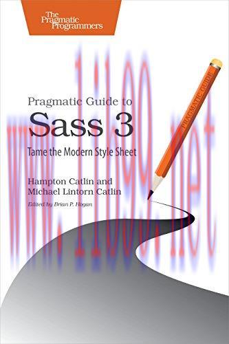 [FOX-Ebook]Pragmatic Guide to Sass 3: Tame the Modern Style Sheet