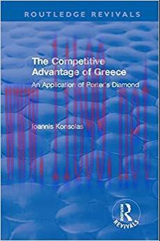 (PDF)The Competitive Advantage of Greece: An Application of Porter’s Diamond (Routledge Revival...