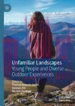 [PDF]Unfamiliar Landscapes: Young People and Diverse Outdoor Experiences