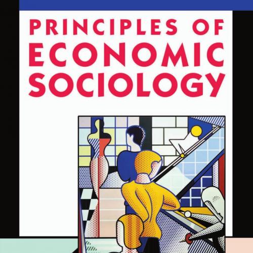 Principles of Economic Sociology - Richard Swedberg
