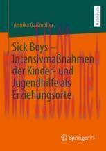 [PDF]Sick Boys – Intensivmaßnahmen der Kinder- und Jugendhilfe als Erziehungsorte