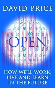 OPEN: How we’ll work, live and learn in the future