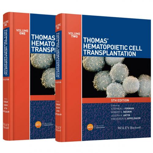 Thomas’ Hematopoietic Cell Transplantation, 5th Edition, 2 Volume Set(Original PDF) - Stephen J...