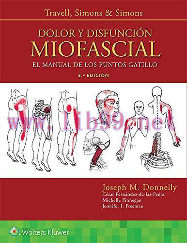 [AME]Travell, Simons & Simons. Dolor y disfunción miofascial: El manual de los puntos gatillo, ...