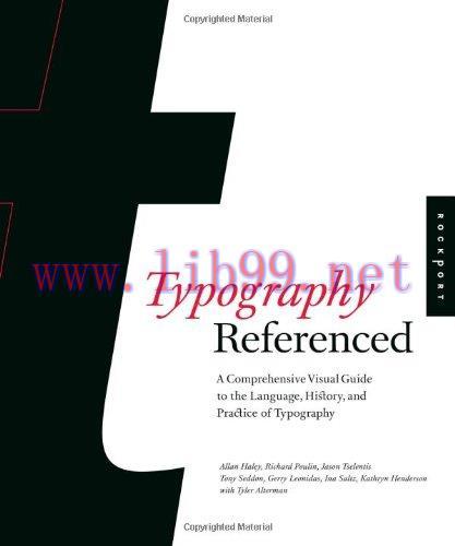 [FOX-Ebook]Typography, Referenced: A Comprehensive Visual Guide to the Language, History, and P...