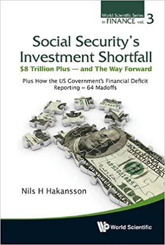 Security’s Investment Shortfall $8 Trillion Plus — and The Way ForwardPlus How the US Governmen...