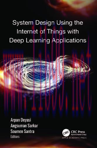 [FOX-Ebook]System Design Using Internet of Things with Deep Learning Applications