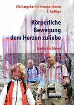 [PDF]Körperliche Bewegung - dem Herzen zuliebe: Ein Ratgeber für Herzpatienten