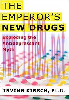 (PDF)The Emperor’s New Drugs: Exploding the Antidepressant Myth 1st Edition