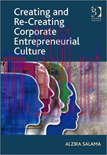 (PDF)Creating and Re-Creating Corporate Entrepreneurial Culture 1st Edition