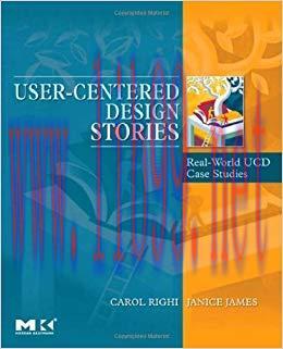 (PDF)User-Centered Design Stories: Real-World UCD Case Studies (Interactive Technologies) 1st E...