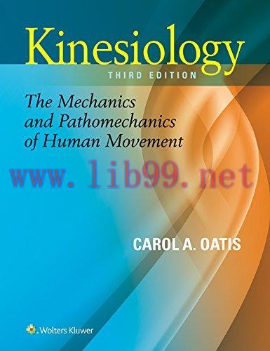 [AME]Kinesiology: The Mechanics and Pathomechanics of Human Movement, 3rd Edition (Original PDF...