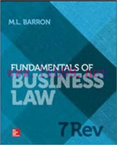 Test Bank for Fundamentals of Business Law 7th Edition by Margaret Barron