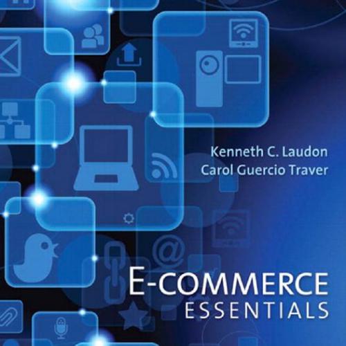 Essentials of E-Commerce 1st Edition by Laudon, Kenneth