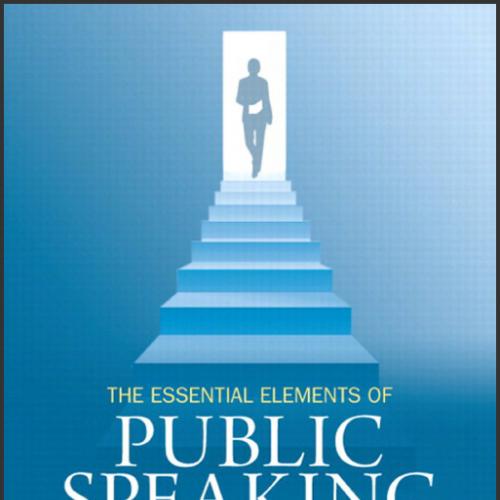 (Test Bank)The Essential Elements of Public Speaking, 5th Edition.docx