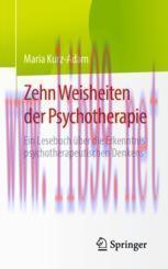 [PDF]Zehn Weisheiten der Psychotherapie: Ein Lesebuch über die Erkenntnis psychotherapeutischen...
