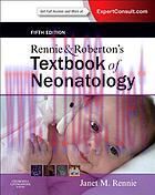 [AME]Rennie & Roberton's Textbook of Neonatology: Expert Consult: Online and Print, 5e (Origina...