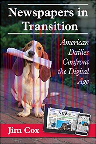 Newspapers in Transition: American Dailies Confront the Digital Age