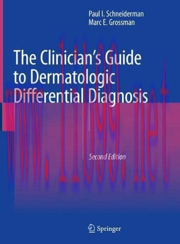 [AME]The Clinician’s Guide to Dermatologic Differential Diagnosis, 2nd Edition (Original PDF)