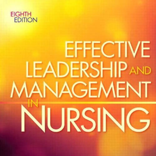 Effective Leadership and Management in Nursing 8th Edition