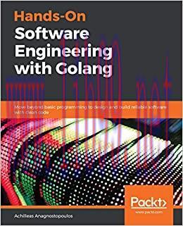 (PDF)Hands-On Software Engineering with Golang: Move beyond basic programming to design and bui...