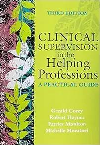 [AME]Clinical Supervision in the Helping Professions: A Practical Guide, 3rd Edition (Original ...