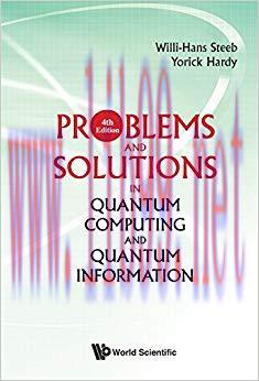 Problems and Solutions in Quantum Computing and Quantum Information (Quantum Mechanics and Quan...