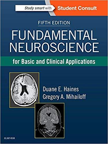 Fundamental Neuroscience for Basic and Clinical Applications, 5th Edition
