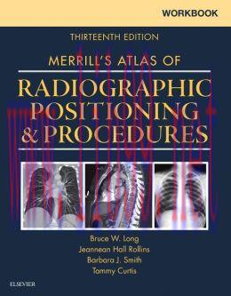 [AME]Workbook for Merrill’s Atlas of Radiographic Positioning and Procedures, 13th Edition